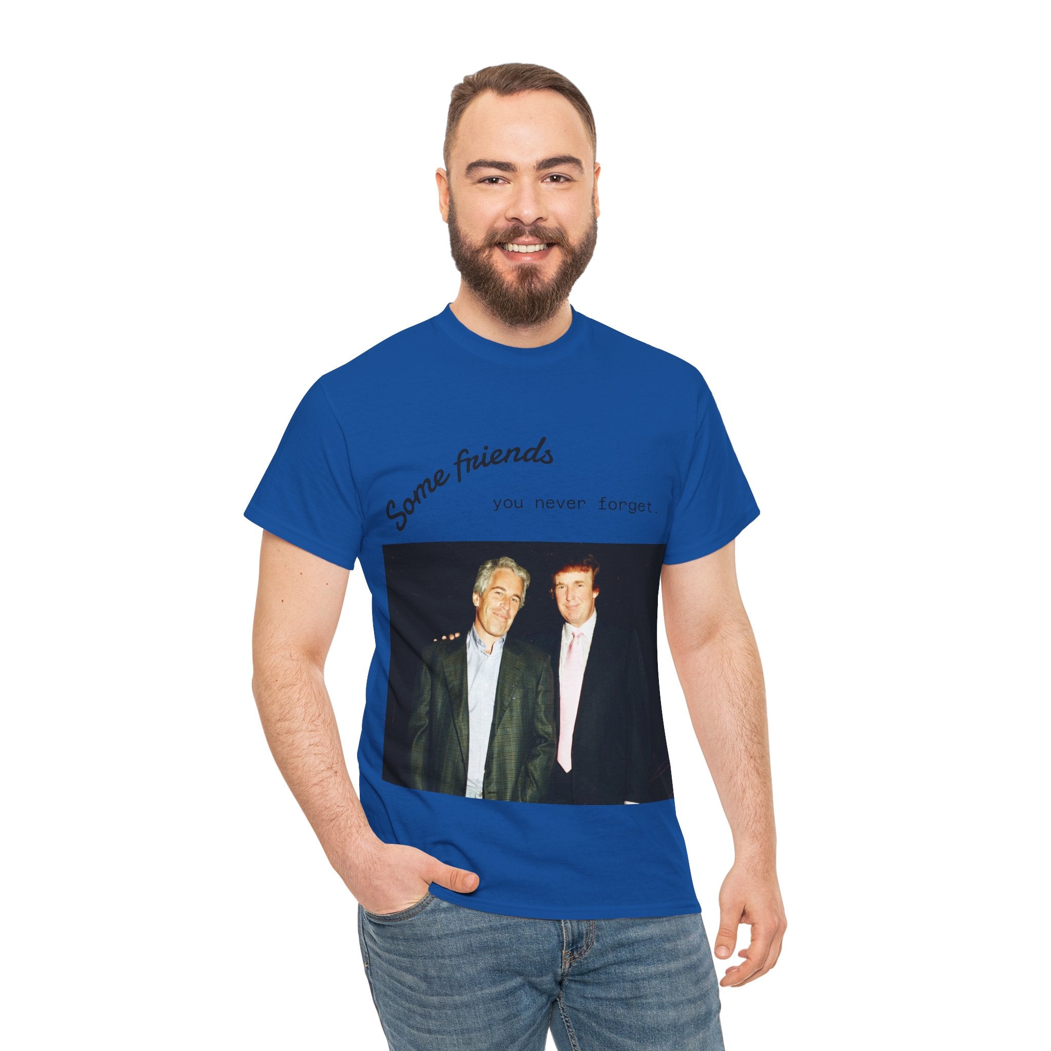 Trump x Epstein - Some friends you never forget - Unisex T-shirt