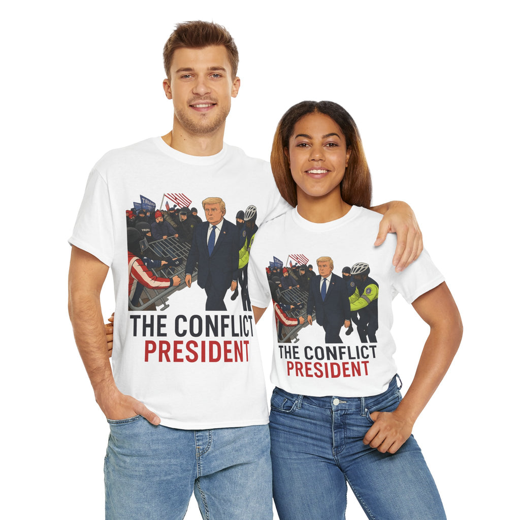 Political Satire Statement Tee - "the Conflict President" Unisex Cotton Tee, Graphic T-Shirt, Protest Apparel, Gift for Activists