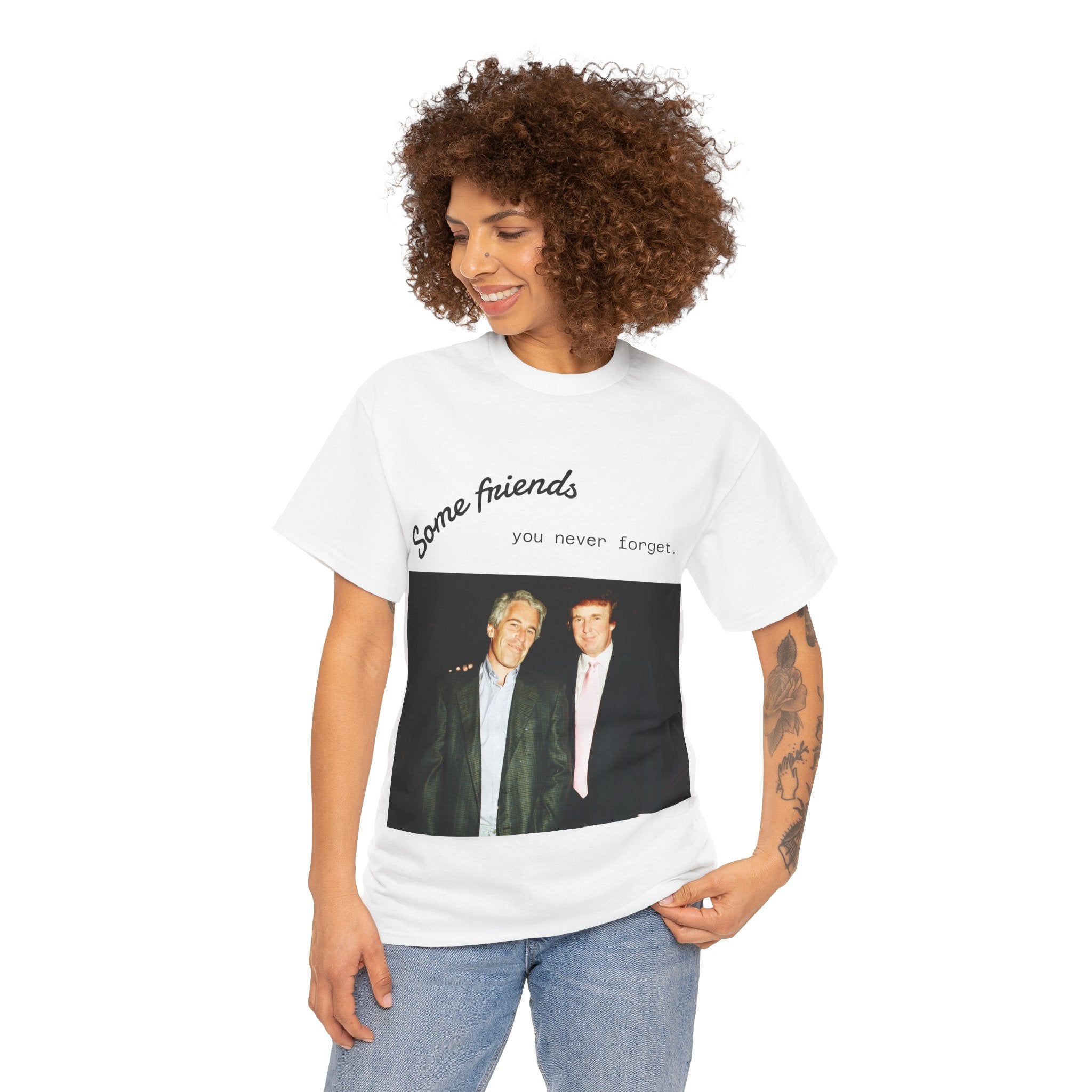 Trump x Epstein - Some friends you never forget - Unisex T-shirt