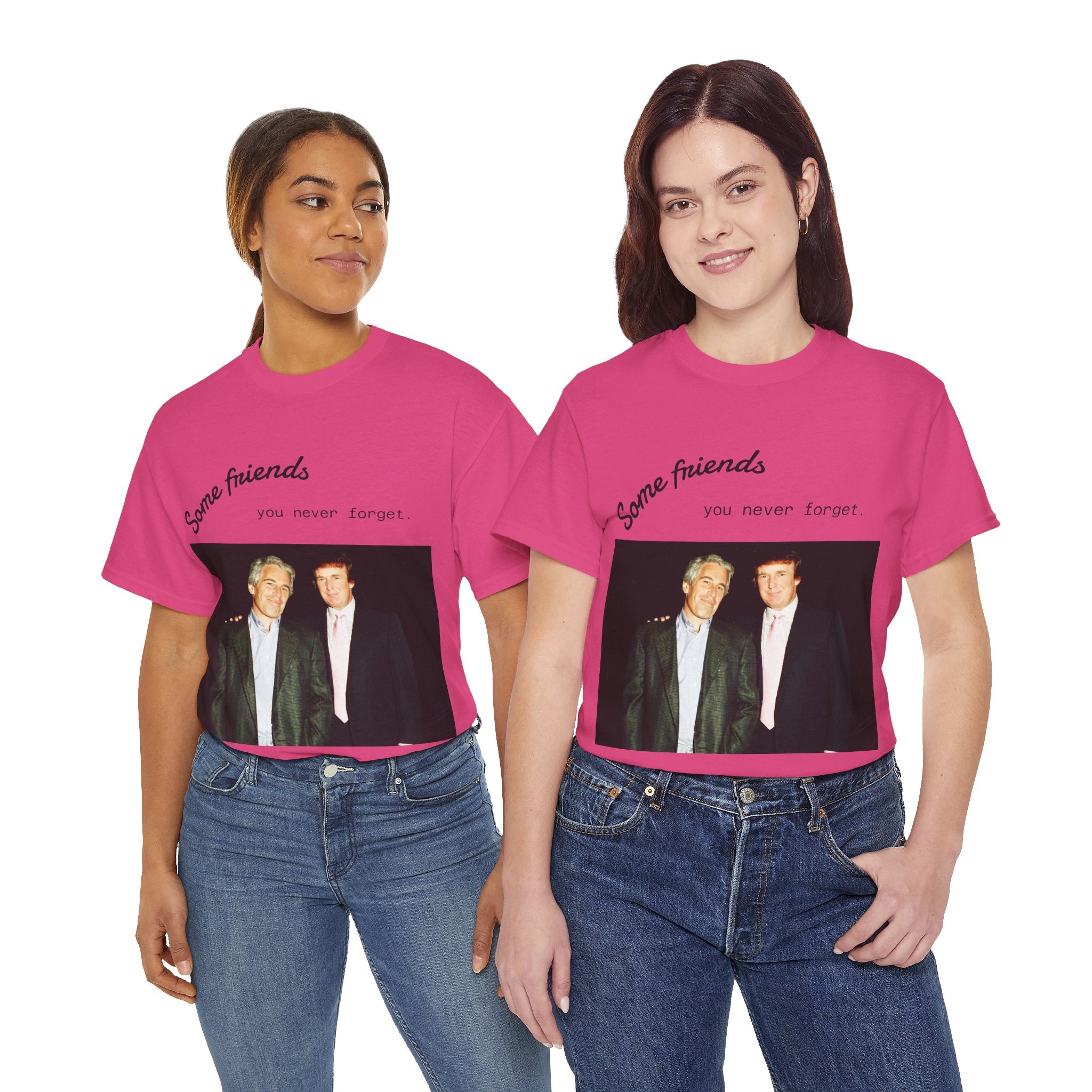 Trump x Epstein - Some friends you never forget - Unisex T-shirt