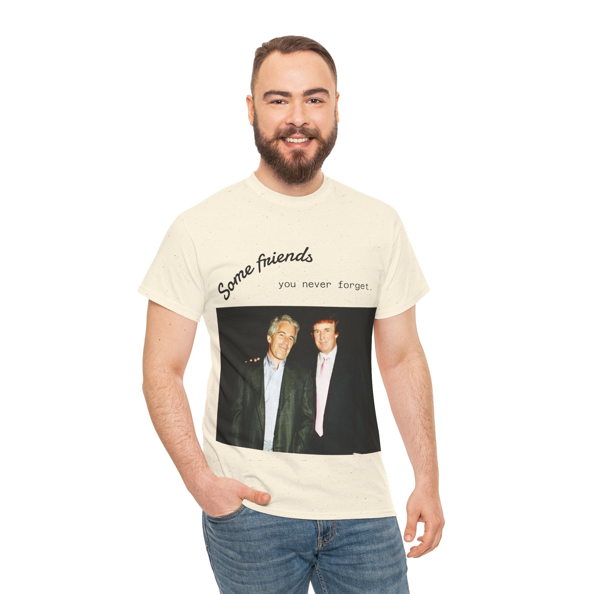 Trump x Epstein - Some friends you never forget - Unisex T-shirt