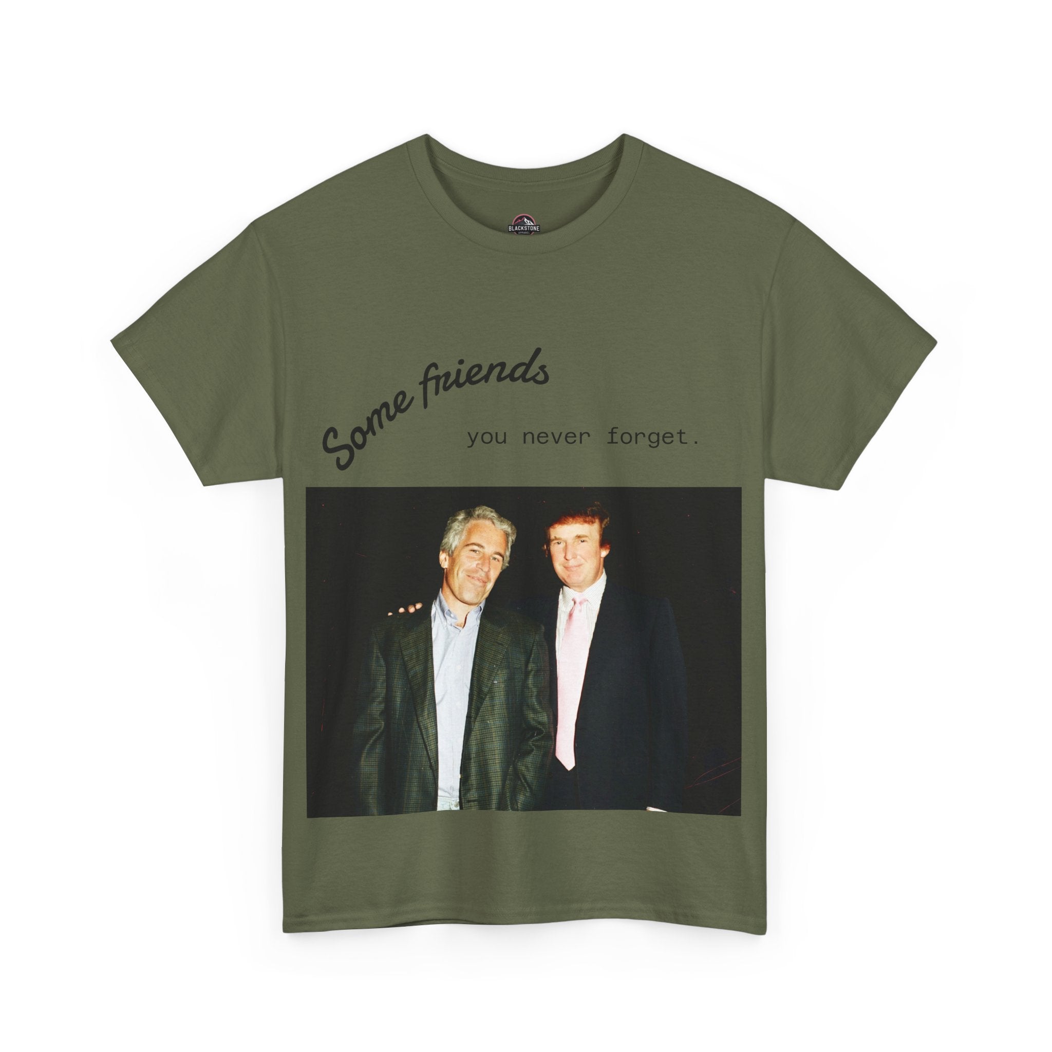 Trump x Epstein - Some friends you never forget - Unisex T-shirt