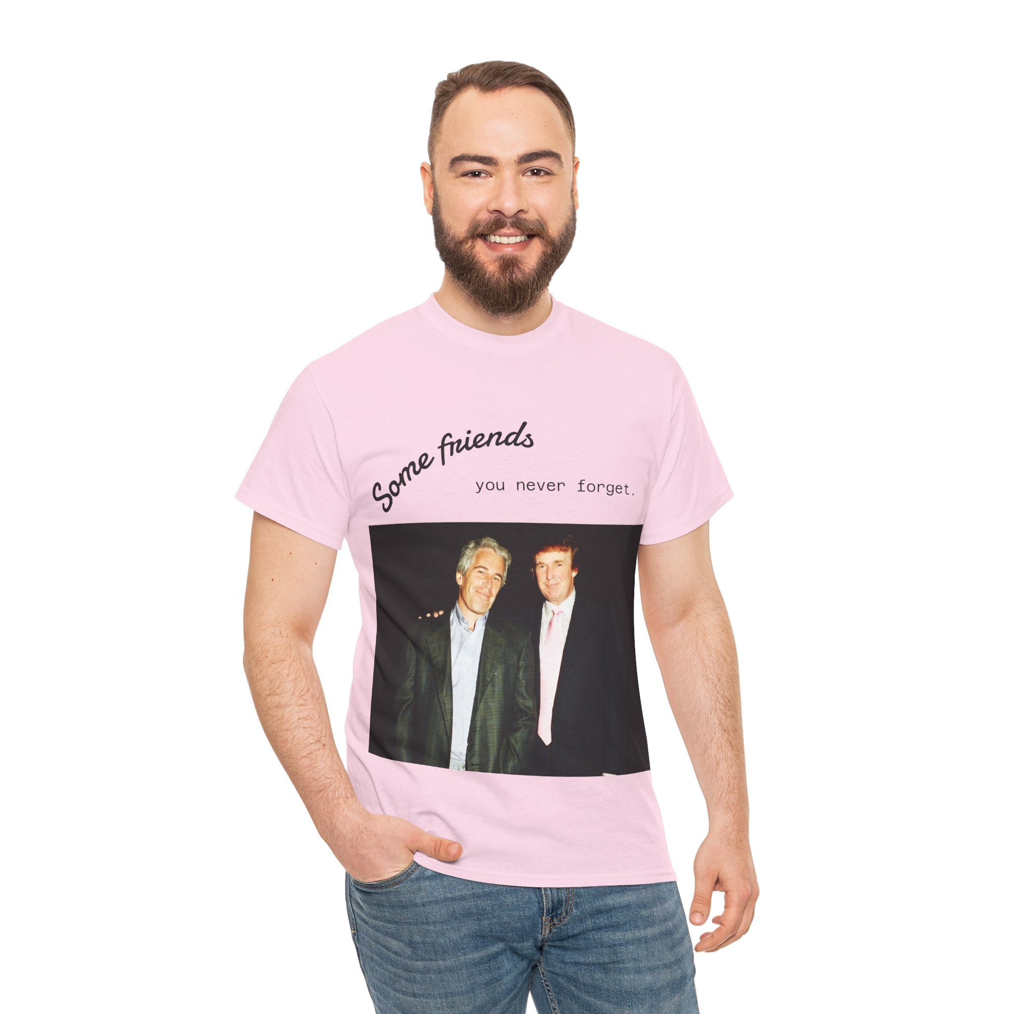 Trump x Epstein - Some friends you never forget - Unisex T-shirt