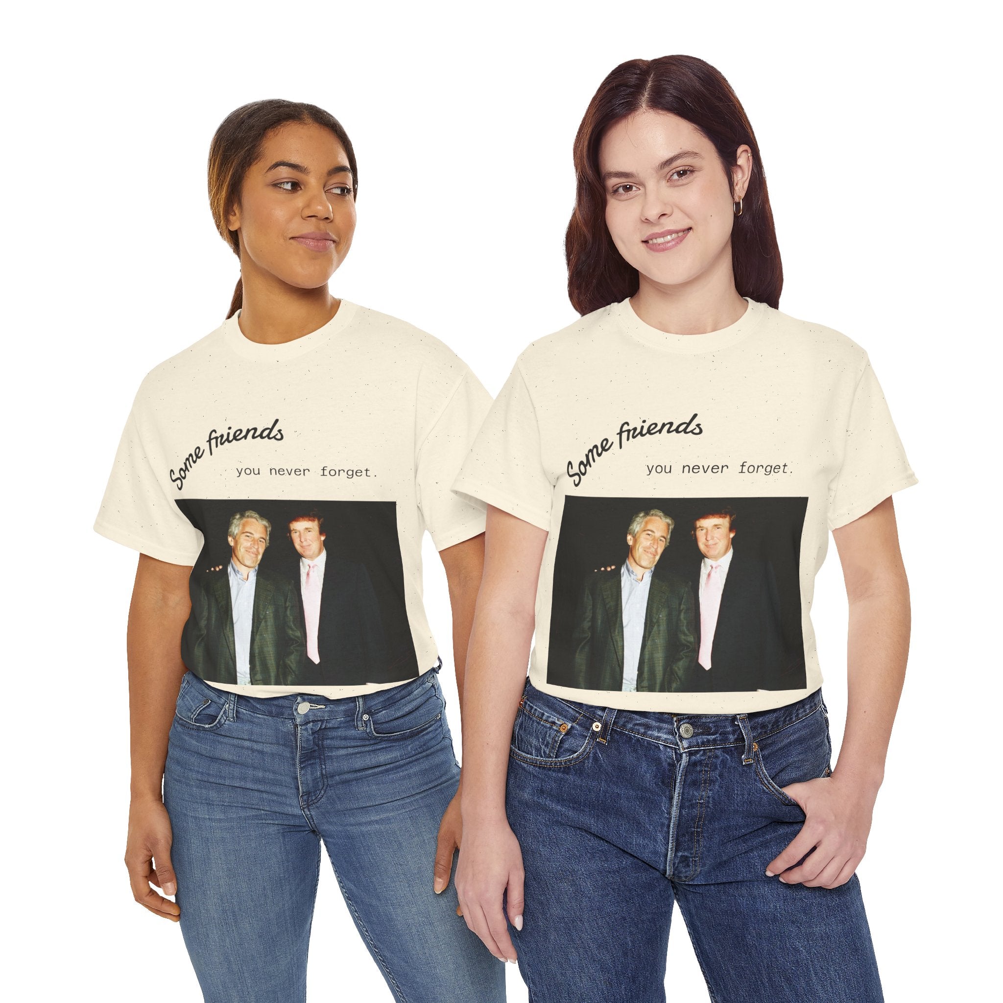 Trump x Epstein - Some friends you never forget - Unisex T-shirt
