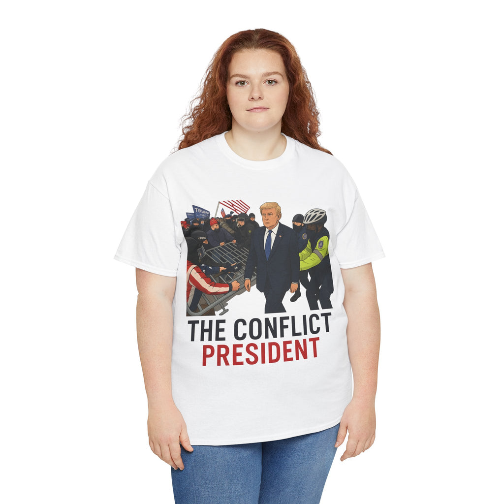Political Satire Statement Tee - "the Conflict President" Unisex Cotton Tee, Graphic T-Shirt, Protest Apparel, Gift for Activists